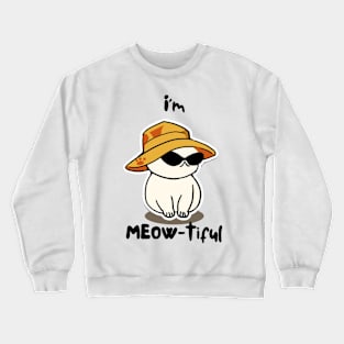 Cat Animal Pun MEOW-tiful Crewneck Sweatshirt